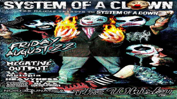 System of a Clown (System of a Down Tribute), Black Seraphim, Kryolith, Metopia, Heavyness, Legión Lunática, Cydonia (Tribute to Muse)