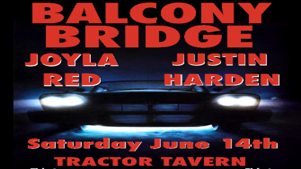 Balcony Bridge w/ Joyla Red & Justin Harden