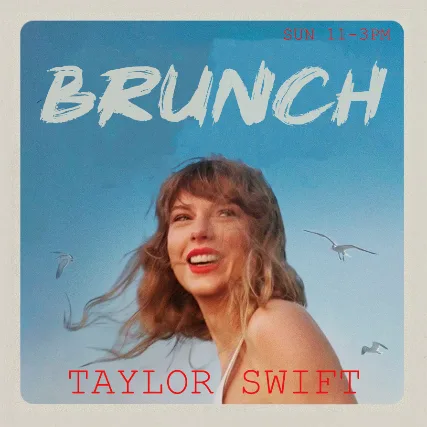 BOOZY BRUNCH (TAYLOR SWIFT)
