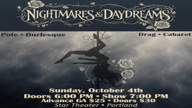 NIGHTMARES & DAYDREAMS: A Dark Cabaret and Pole Fantasy