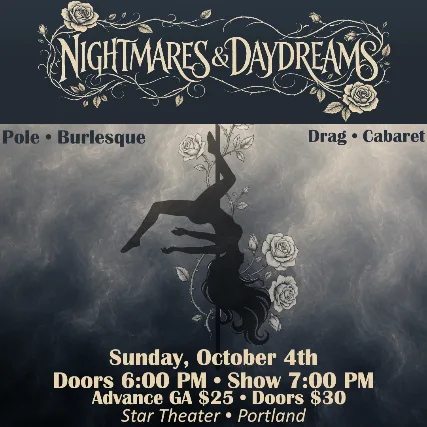 NIGHTMARES & DAYDREAMS: A Dark Cabaret and Pole Fantasy