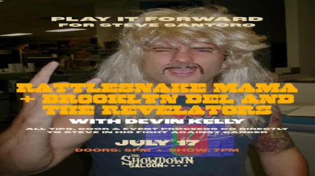 Play It Forward for Steve Santoro with Rattlesnake Mama & Brooklyn Del and the Revelators w/ Devin Kelly