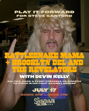 Play It Forward for Steve Santoro with Rattlesnake Mama & Brooklyn Del and the Revelators w/ Devin Kelly