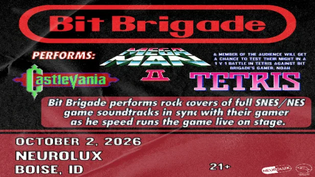 BIT BRIGADE  Performs “Mega Man II” + “Castlevania” + “Tetris” LIVE