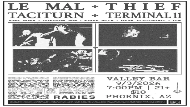 THIEF (LA) WITH LE MAL / TACITURN / TERMINAL 11
