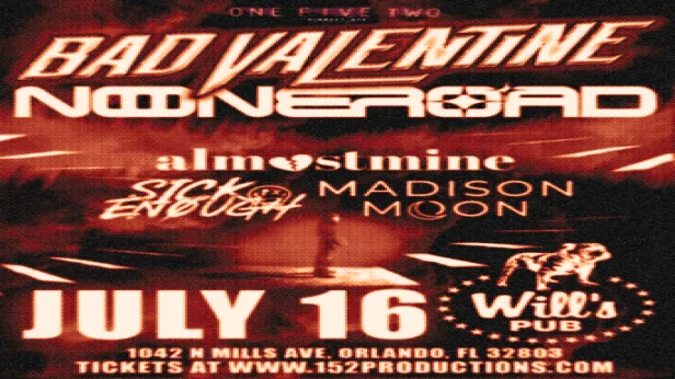 Bad Valentine, No One Road, Almost Mine, Madison Moon, and Sick Enough in Orlando