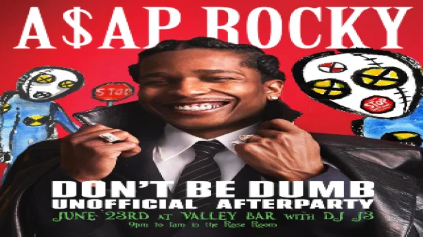 A$AP ROCKY DON'T BE DUMB UNOFFICIAL AFTERPARTY WITH DJ J3