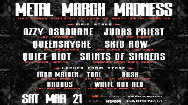Ozzy Osbourne, Judas Priest, Queensryche, Skid Row, Quiet Riot, Iron Maiden, Bush, Tool tributes - Metal March Madness