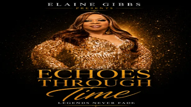 ELAINE GIBBS Presents - A Soulful Tribute to the Music of Legends: Peabo Bryson, Whitney Houston, Aretha Franklin, Roberta Flack, and more.