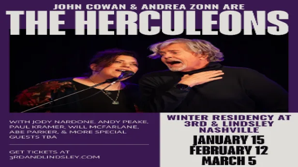 John Cowan and  Andrea Zonn are The Herculeons w/ Jody Nardone, Andy Peake, Paul Kramer +  THE REFUGEES (featuring Cidny Bullens, Wendy Waldman & Deborah Holland)