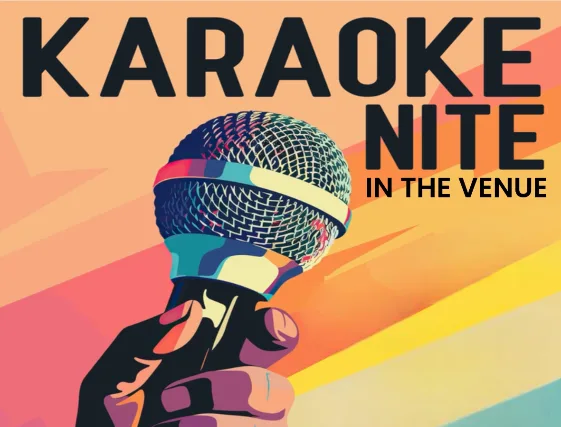 KARAOKE NIGHT IN THE VENUE