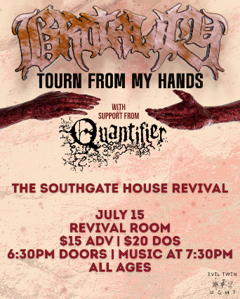 Brotality TOURN FROM MY HANDS SUMMER 2026 with Quantifier