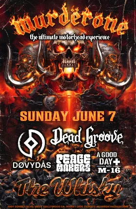 Murdërone (The Ultimate Motörhead Experience), The Dovydas Band , Dead Groove, Peacemakers, Good Day, Kyler