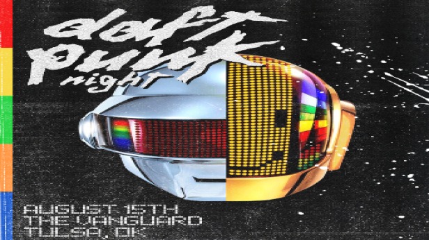 ⚡️DAFT PUNK NIGHT [TULSA, OK]⚡️[AUGUST 15TH]⚡️