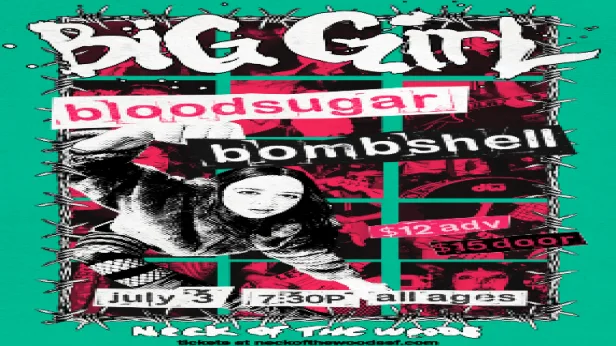 Big Girl/ Bloodsugar/ Bombshell