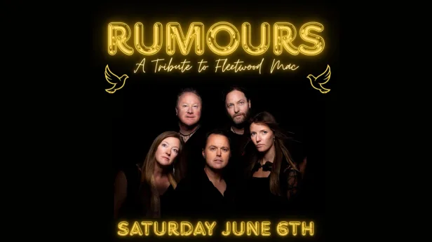 Rumours A Tribute to Fleetwood Mac *EARLY SHOW*