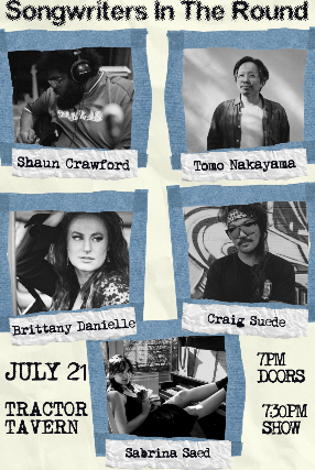 Songwriters Round ft: Shaun Crawford, Tomo Nakayama, Brittany Danielle, Sabrina Saed, Craig Suede (partially seated)