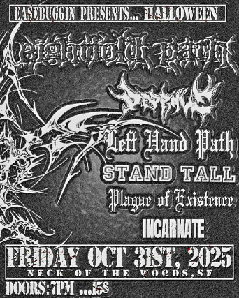 Eightfold Path/ Deprave/ Stand Tall/ Plague Of Existence/ Incarnate