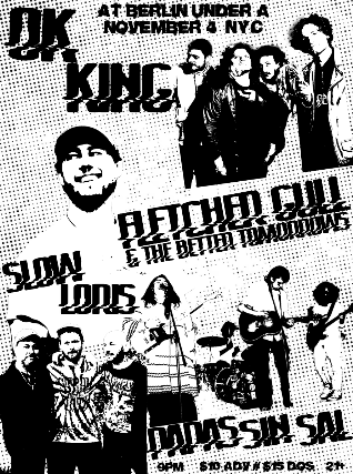 OK King • Fletcher Gull & the Better Tomorrows • Papas Sin Sal • Slow Loris
