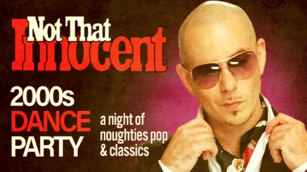 Not That Innocent [2000's dance party]