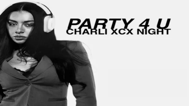 party 4 U - CHARLI XCX NIGHT
