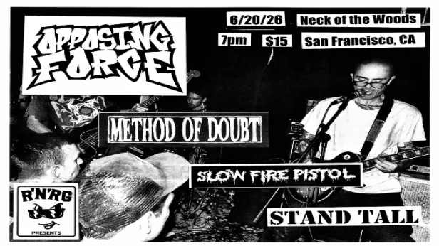 Opposing Force/ Method Of Doubt/ Slow Fire Pistol/ Stand Tall