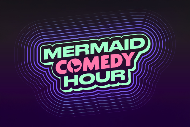 Mermaid Comedy Hour! ft. Isa Quiros, Babs Gray, Pat Resnick, Liz Stone, Kristen Cunningham, Julia Loken, Kari Assad, Valerie Tosi!
