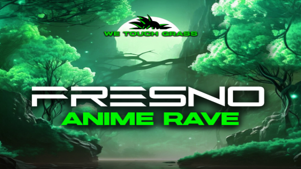 WeTouchGrass presents: Anime Rave