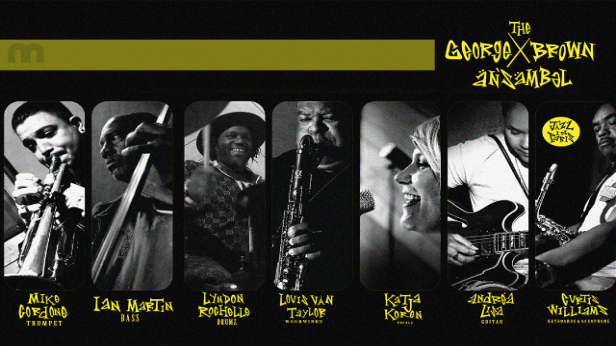 THE GEORGE BROWN ANSAMBEL, feat: Anne King, Jeff Littleton, Lyndon Rochelle,  Louis Van Taylor, Katja Koron, Andrea Lisa & Curtis Williams