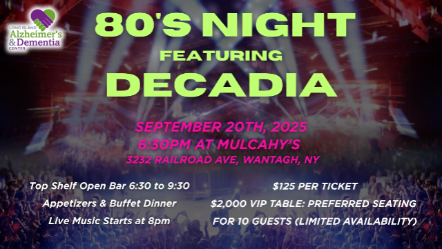 Long Island Alzheimers and Dementia Center Presents: 80's Night Feat. Decadia