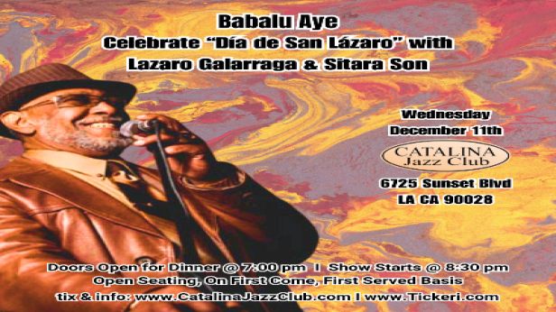 "BABALU AYE" Celebrate Dia de San Lazaro with LAZARO GALARRAGA & Sitara Son