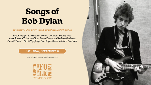 Songs of Bob Dylan: Evanston Folk Fest Aftershow