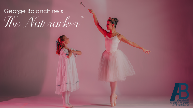 Alabama Ballet Presents George Balanchine's The Nutcracker: (with ASO)
