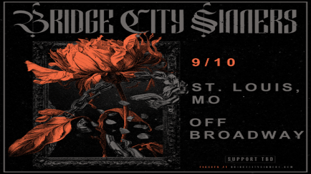 The Bridge City Sinners: "Break The Chain" Tour