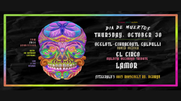 DÍA DE MUERTOS CELEBRATION at FITZGERALDS Historic Nightclub. Food Pop-Up by TACO MUCHO & BABYGOLD Barbecue!