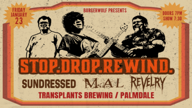 STOP.DROP.REWIND. / SUNDRESSED / MAL / REVELRY