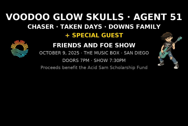 Friends and FOE Show ft. Voodoo Glow Skulls, Agent 51, Chaser, Taken Days, Downs Family + special guest