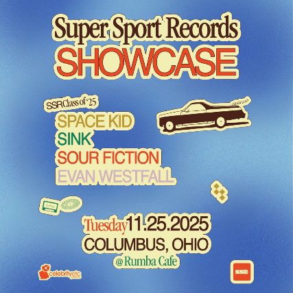 Super Sport Records Showcase ft. Evan Westfall of Caamp * Sink * Sour Fiction * Spacekid
