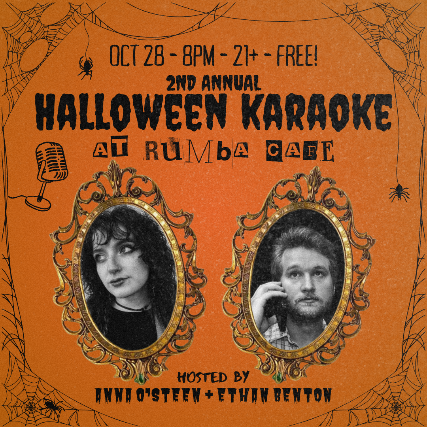 HALLOWEEN KARAOKE - Hosted by Anna O'Steen & Ethan Benton π»π