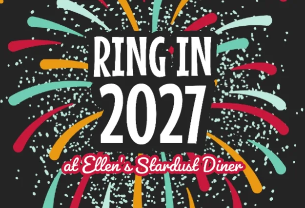 Ring In the New Year at Ellen’s Stardust Diner