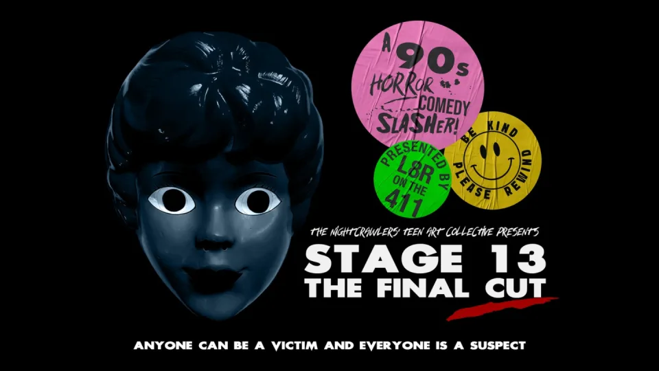 The Nightcrawlers' Teen Art Collective - Stage 13: The Final Cut