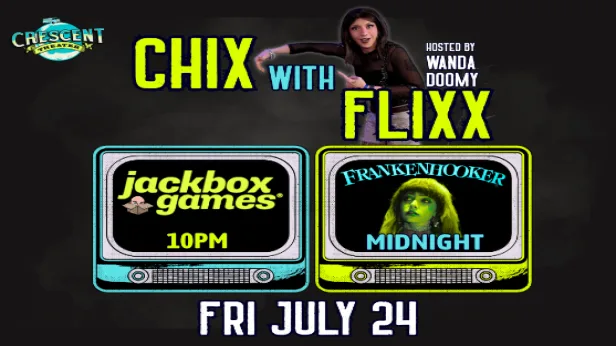 Chix with Flixx Hosted By Wanda Doomy
