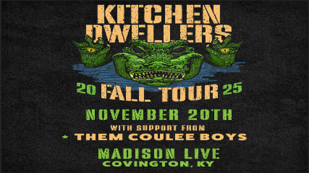 Kitchen Dwellers  w/ Them Coulee Boys