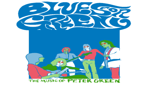 Blues for Greeny- The Music of Peter Green
