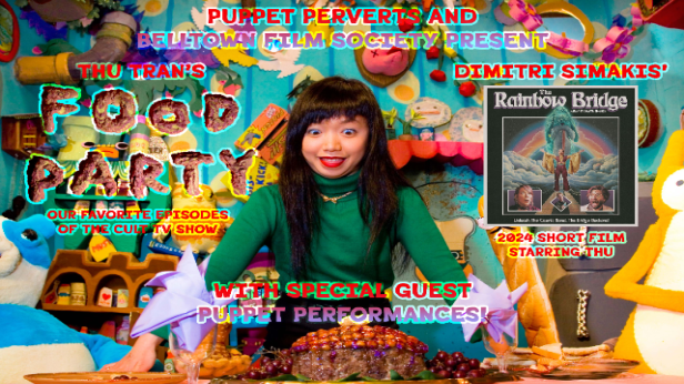 Thu Tran’s Food Party  + The Rainbow Bridge