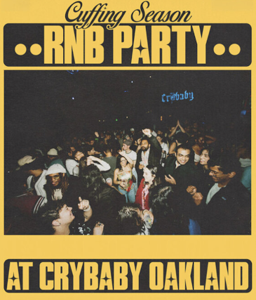 CUFFING SEASON - The Bay's Best R&B Party!