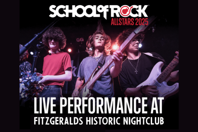 SCHOOL of ROCK ALLSTARS! at FITZGERALDS Historic Nightclub