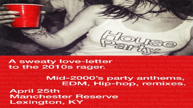 HOUSE PARTY. A sweaty love-letter to the 2010s rager.