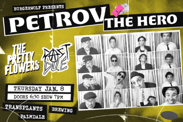 FREE SHOW: PETROV THE HERO / THE PRETTY FLOWERS / PAST DUE