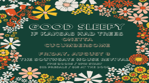 MidWest Friends Fest & Start Today Harm Reduction Present: Good Sleepy, If Kansas Had Trees, Onetta, Cucumbersome